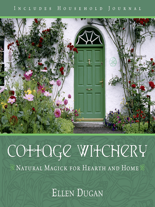Title details for Cottage Witchery by Ellen Dugan - Available